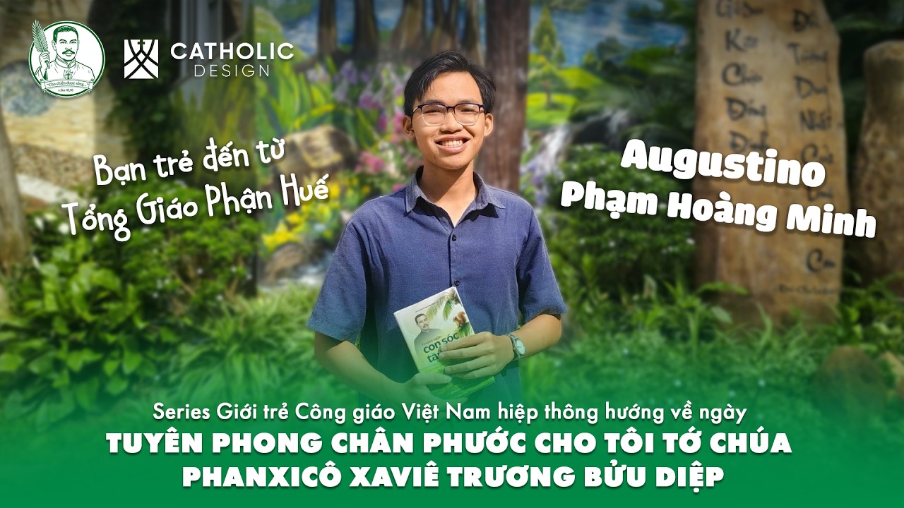 Series (No.27) hướng về đại lễ Tuyên phong Chân phước cho Tôi tớ Chúa Phanxicô Xaviê Trương Bửu Diệp